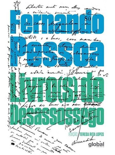 Livro(s) do desassossego, de Pessoa, Fernando. Editora GLOBAL, capa mole, edição 1 em português