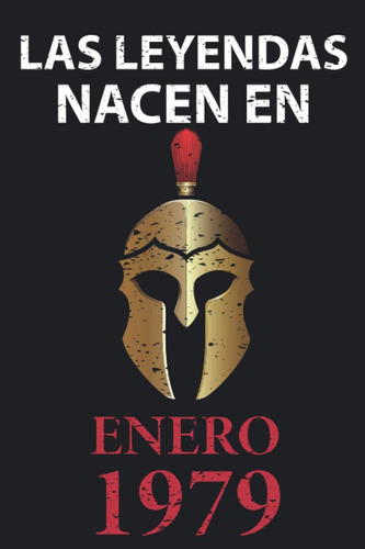 Libro: Las Leyendas Nacen En Enero 1979: Regalo De Cumpleaño