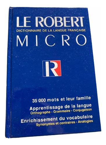 Dictionnaire De La Langue Française Le Robert Micro