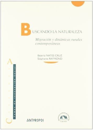 Libro Buscando La Naturaleza Migracion Y Dinamic De Nates
