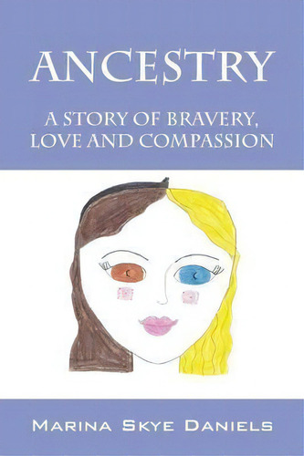 Ancestry, De Marina Skye Daniels. Editorial Outskirts Press, Tapa Blanda En Inglés