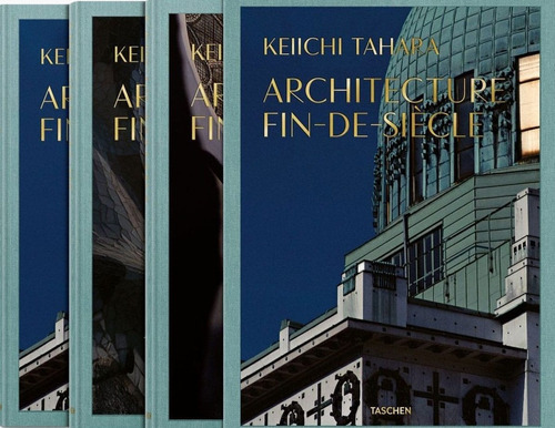 Architecture Fin-de-siecle Keiichi Tahara: Estuche Con Tres Tomos De Lujo, De Tahara, Keiichi. Serie N/a, Vol. Volumen Unico. Editorial Taschen, Tapa Blanda, Edición 1 En Inglés