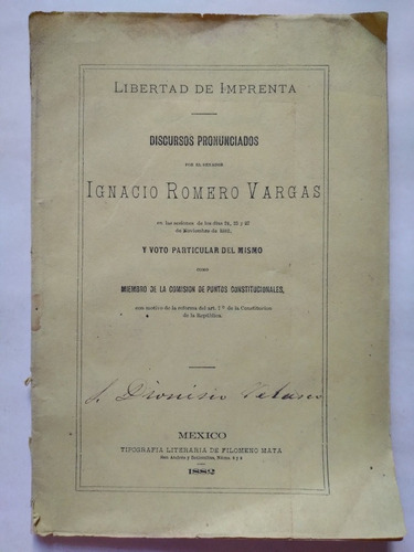 Libertad De Imprenta, Discursos Ignacio Romero Vargas 1882 (Usado)