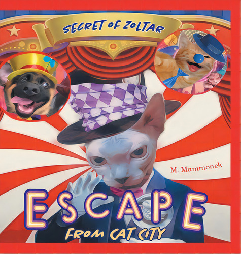 Escape From Cat City 2: Secret Of Zoltar, De Mammonek, M.. Editorial Friesenpr, Tapa Dura En Inglés