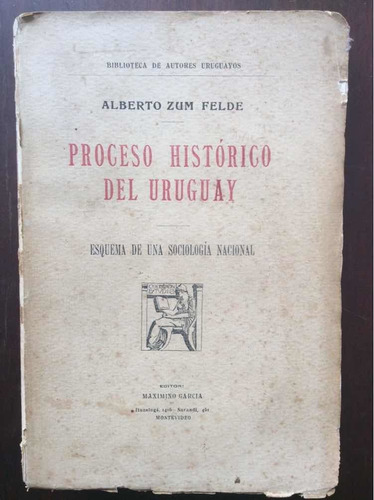 Proceso Historico Del Uruguay Alberto Zum Felde Sociología