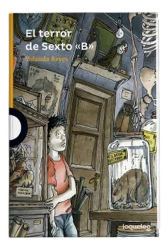 El Terror De Sexto B