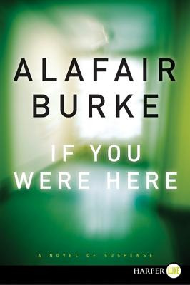 Libro If You Were Here Lp - Burke, Alafair