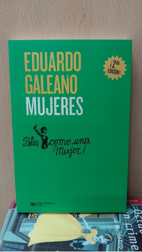 Mujeres - Eduardo Galeano - Nuevo - Devoto 