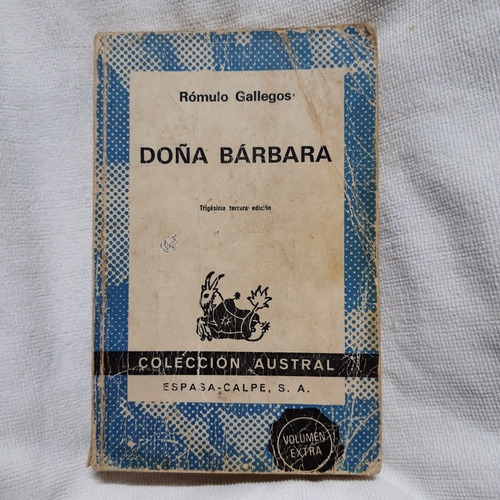 Libro Doña Bárbara. Rómulo Gallegos 