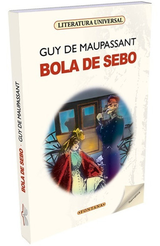 Bola De Sebo - Guy De Maupassant - Original, Nuevo