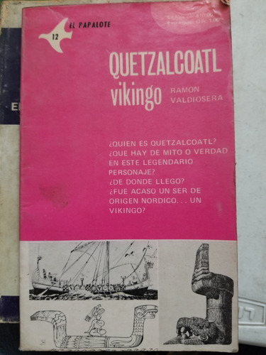 A1 Quetzalcoatl Vikingo, Ramon Valdiosera (Usado)