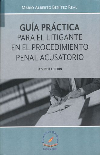 Libro Guía Práctica Para El Litigante En El Proceso Pena Dku