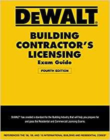 Dewalt Building Contractorrs Licensing Exam Guide Based On T