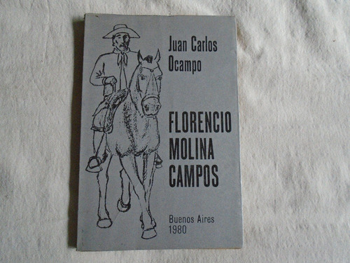 Libro . Florencio Molina Campos . Juan Carlos Ocampo