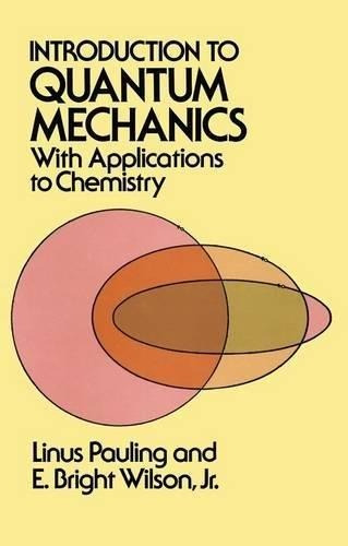 Introduction To Quantum Mechanics With Applic To Chemistry