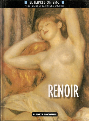 El Impresionismo - Renoir - Planeta Deagostini