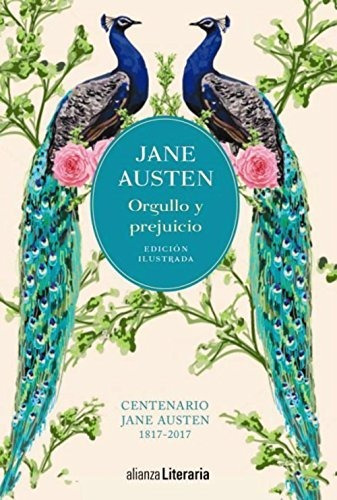 Orgullo Y Prejuicio [edición Ilustrada]: Centenario Jane Aus