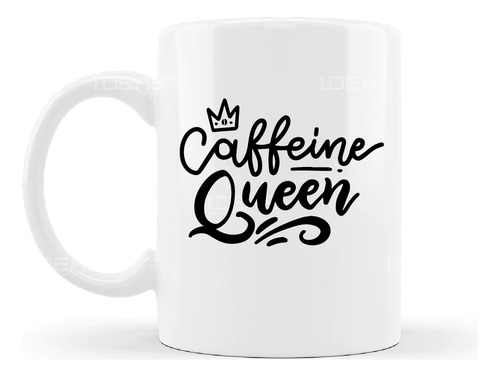 Taza De Cafe Frase Reina Caffeine Queen 