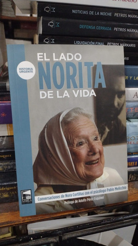 Nora Cortias Pablo Melicchio  El Lado Norita De La Vida 