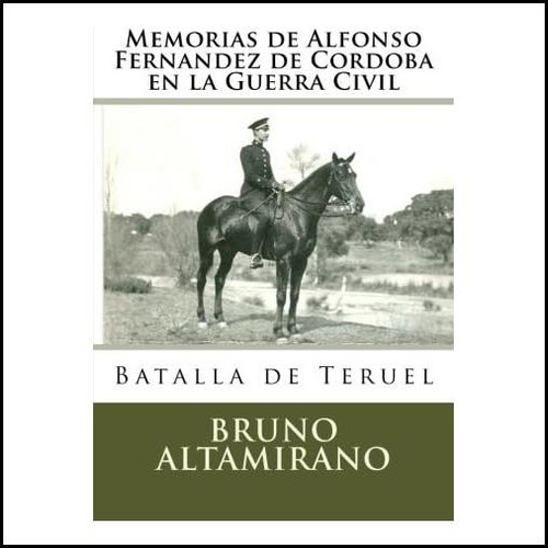 Libro: Memorias De Alfonso Fernandez De Cordoba En La Guerra
