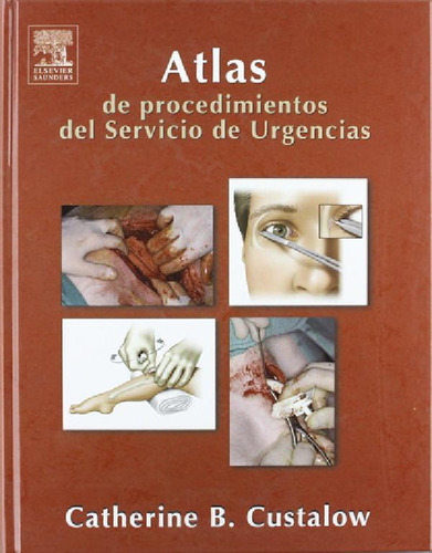 Libro - Atlas De Procedimientos Del Servicio De Urgencias -