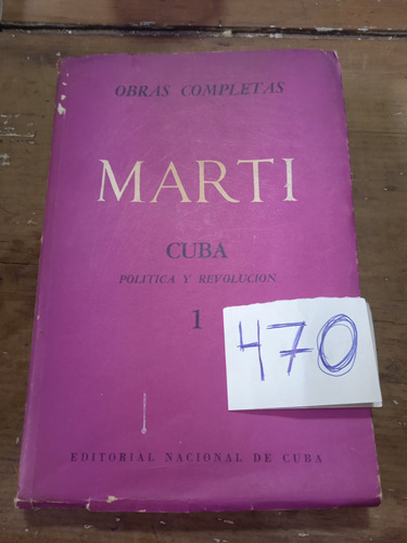 Marti Cuba Política Y Revolución Tomo 1