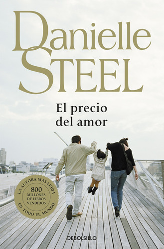 EL PRECIO DEL AMOR, de Steel, Danielle. Editorial Debolsillo en español