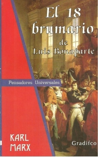 El18 Brumario De Luis Bonaparte - Karl Marx