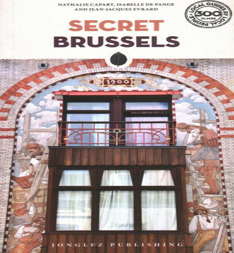 Secret Brussels, De Nathalie Capart. Editorial Michelin En Español, 1980