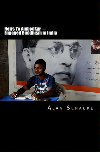 Heirs To Ambedkar, De Alan Senauke. Editorial Clear View Press, Tapa Blanda En Inglés