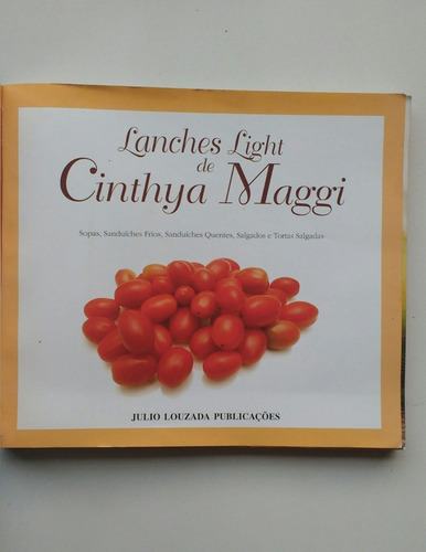 Livro Lanches Light Sopas, Sanduíches, Salgados A791