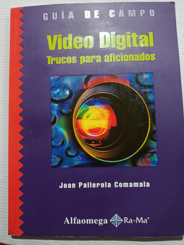Libro Vídeo Digital Trucos Para Aficionados Juan Pallerola
