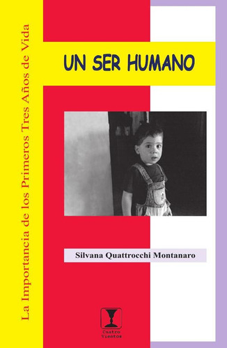 Un Ser Humano, De Silvana Quattrocchi Montanaro