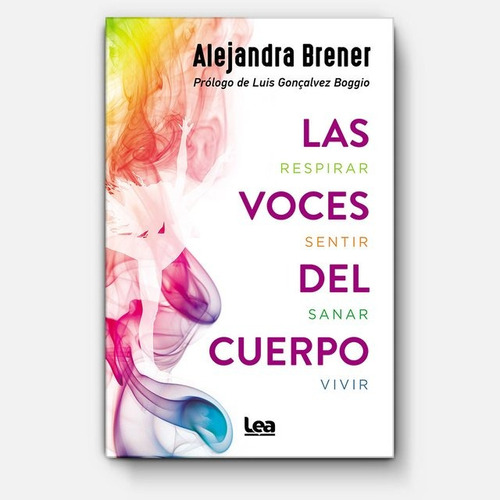 Las Voces Del Cuerpo - Alejandra Brener - Libro Lea 