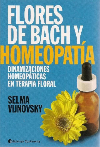 Flores De Bach Y Homeopatia . Dinamizaciones Homeopaticas En