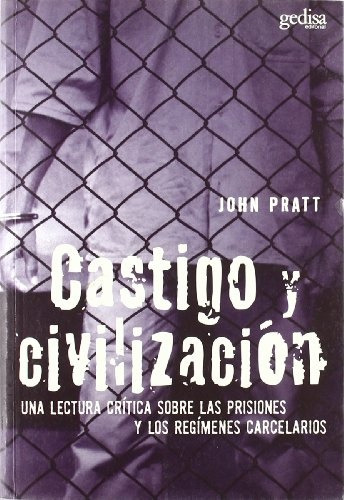 Castigo Y Civilización, Pratt, Ed. Gedisa