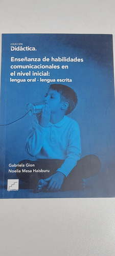Enseñanza De Habilidades Comunicacionales En Nivel Inicial