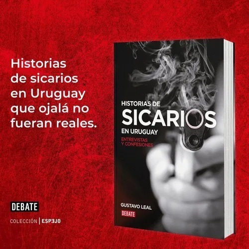 Historias De Sicarios En Uruguay - Gustavo Leal - Yep