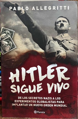 Hitler Sigue Vivo - Pablo Allegritti
