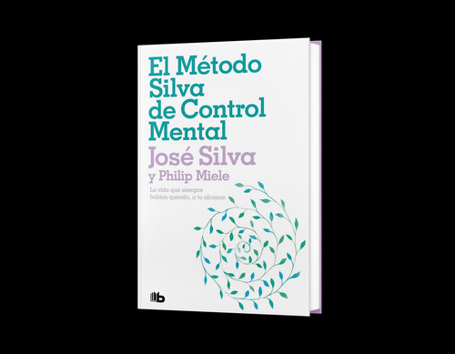 El Método Silva De Control Mental.