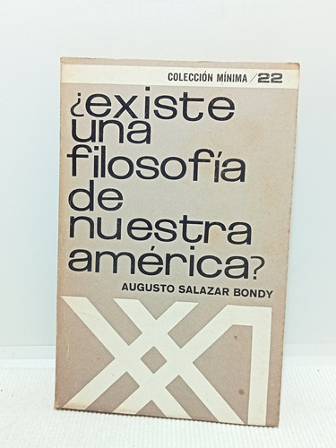 Existe Una Filosofía De Nuestra América - Augusto Salazar 