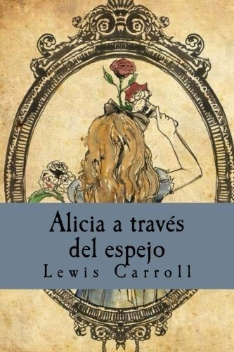 Libro : Alicia A Traves Del Espejo  - Carroll, Lewis _n