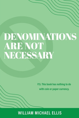 Libro Denominations Are Not Necessary: P.s. This Book Has...