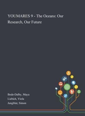 Youmares 9 - The Oceans : Our Research, Our Future - Maya...