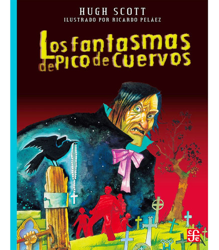 Los Fantasmas De Pico De Cuervos Libro