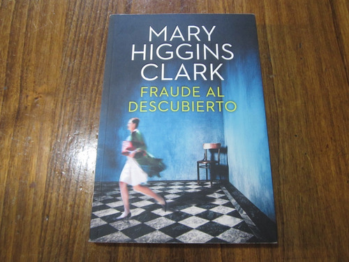 Fraude Al Descubierto - Mary Higgins Clark