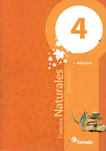 Ciencias Naturales 4 Bonaerense Serie Confluencias - Estra 
