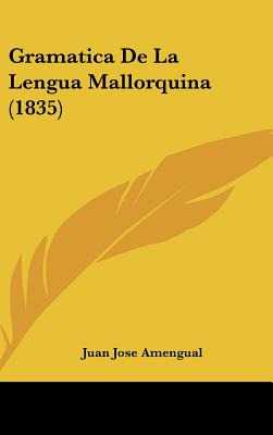 Libro Gramatica De La Lengua Mallorquina (1835) - Amengua...