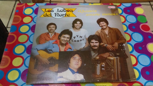 Los Lobos Del Norte Lp Quisiera Amarte Menos R