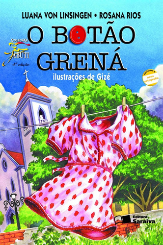 O botão grená, de Linsingen, Luana Von. Série Coleção Jabuti Editora Somos Sistema de Ensino, capa mole em português, 2005